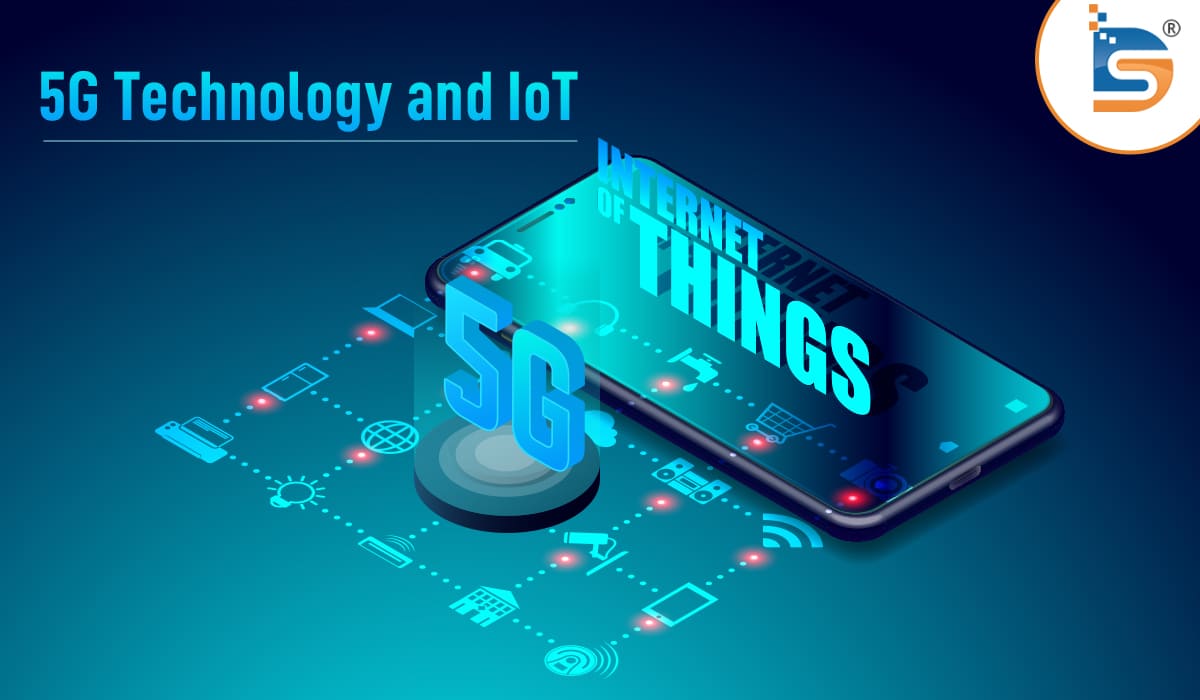 5G Technology: Game Changer For The Internet of Things