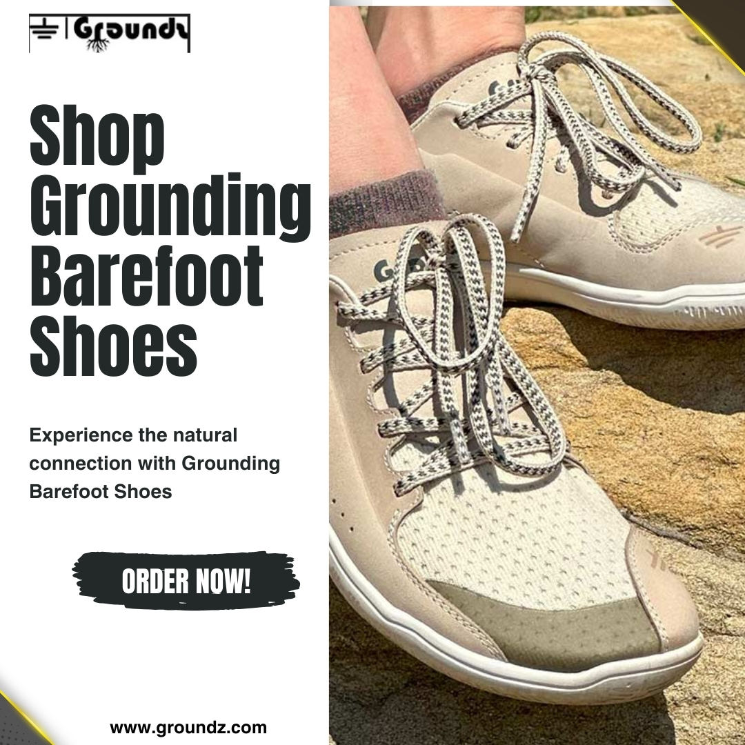 Why Grounding Barefoot Shoes Are a Must for Holistic Living