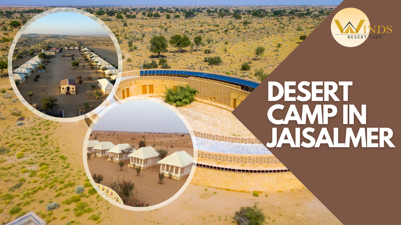 Desert Camp in Jaisalmer, Luxury Desert Camp in Jaisalmer