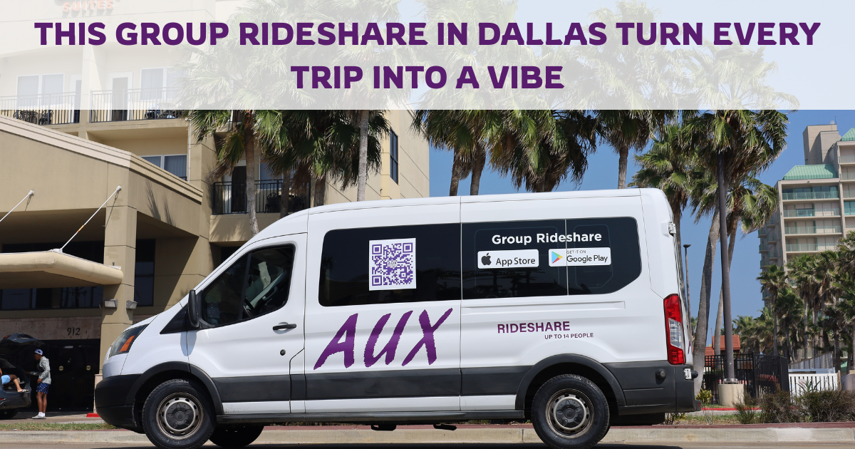 Group Rideshare in Dallas That Turns Every Trip Into a Vibe