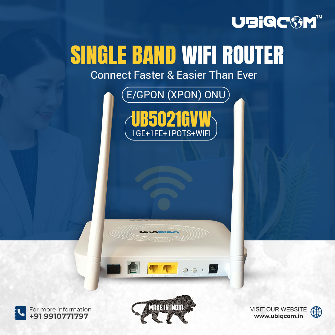 The Complete Guide to Single Band ONU: Revolutionizing Fiber Connectivity