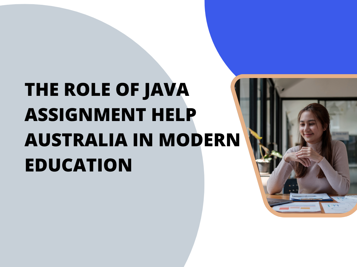 The Role of Java Assignment Help Australia in Modern Education