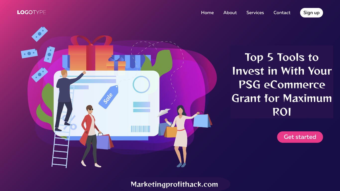 Top 5 Tools to Invest in With Your PSG eCommerce Grant for Maximum ROI