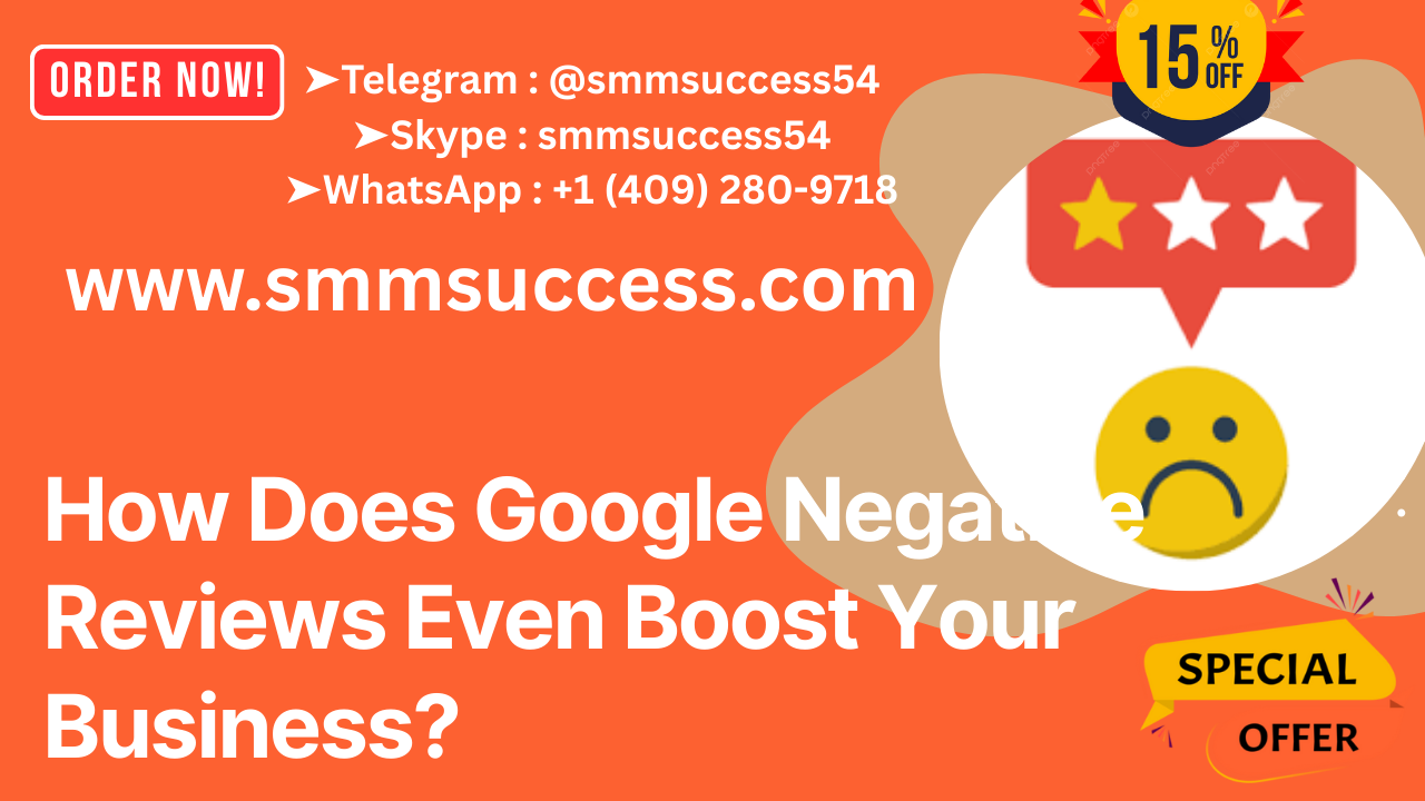 How Does Google Negative Reviews Even Boost Your Business?