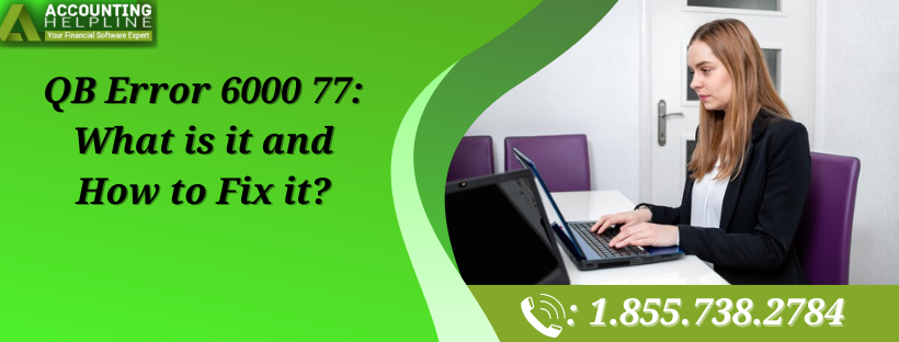 QB Error 6000 77: What is it and How to Fix it?