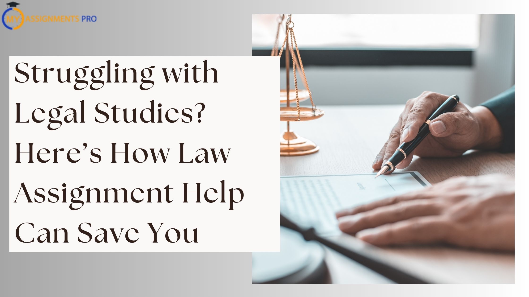 Struggling with Legal Studies? Here’s How Law Assignment Help Can Save You