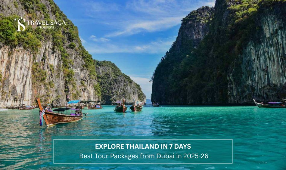 Explore Thailand in 7 Days: Best Tour Packages from Dubai in 2025-26