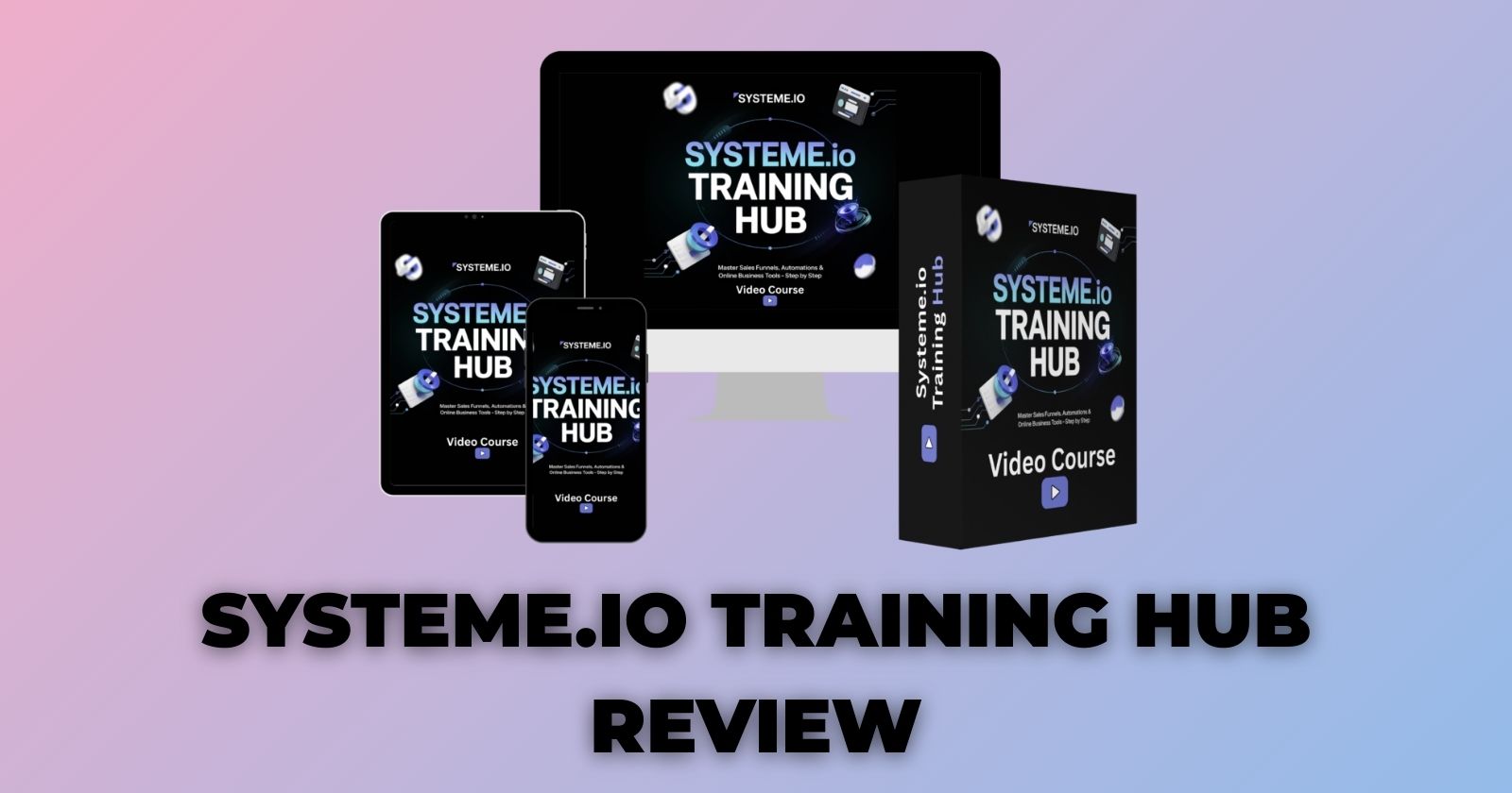 Systeme.io Training Hub Review – A Game Changer in 2025