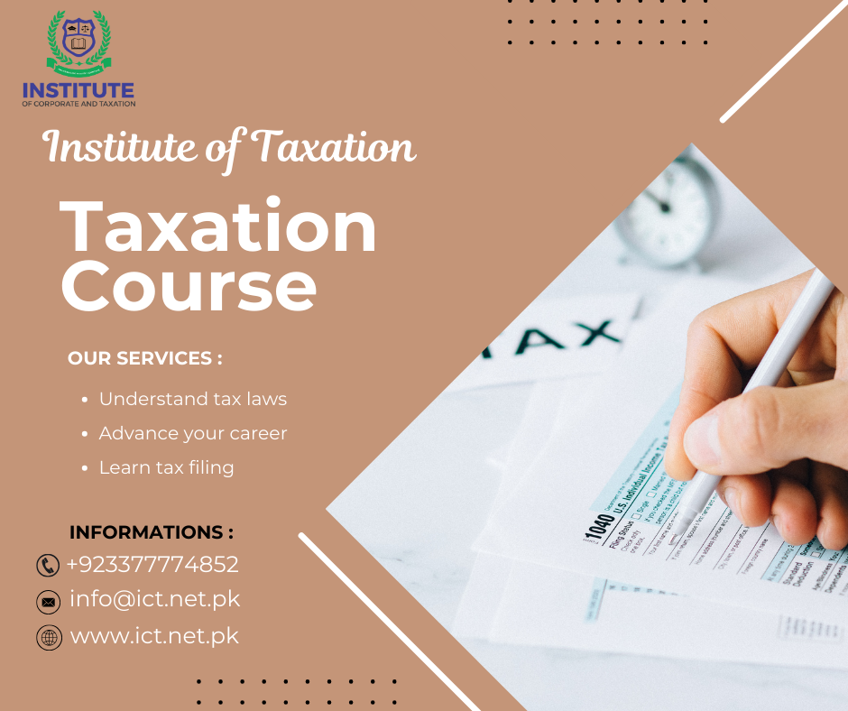 Why a Taxation Course from the Institute of Taxation Is Your Gateway to a Bright Future