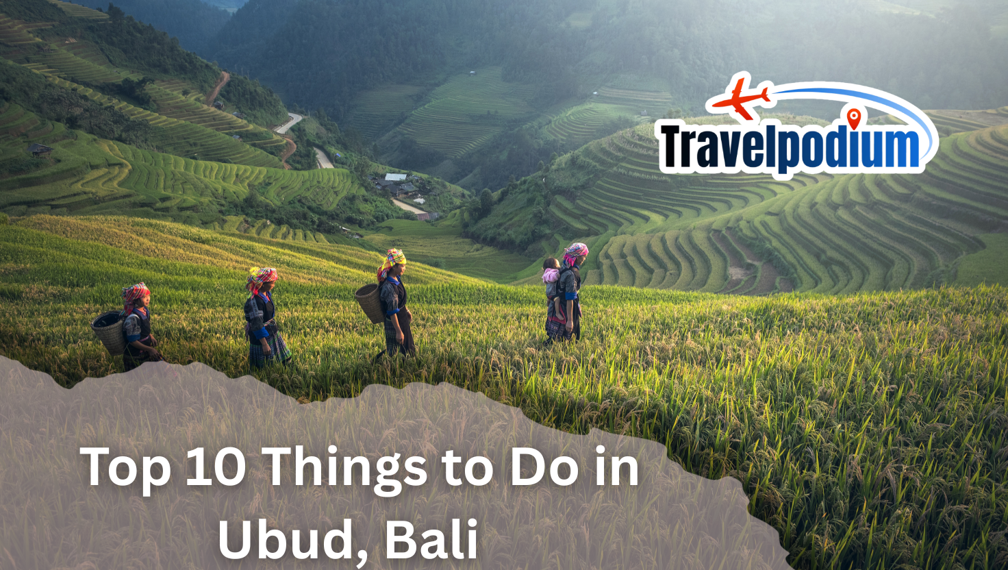 Top 10 Things to Do in Ubud, Bali | Must-See Attractions