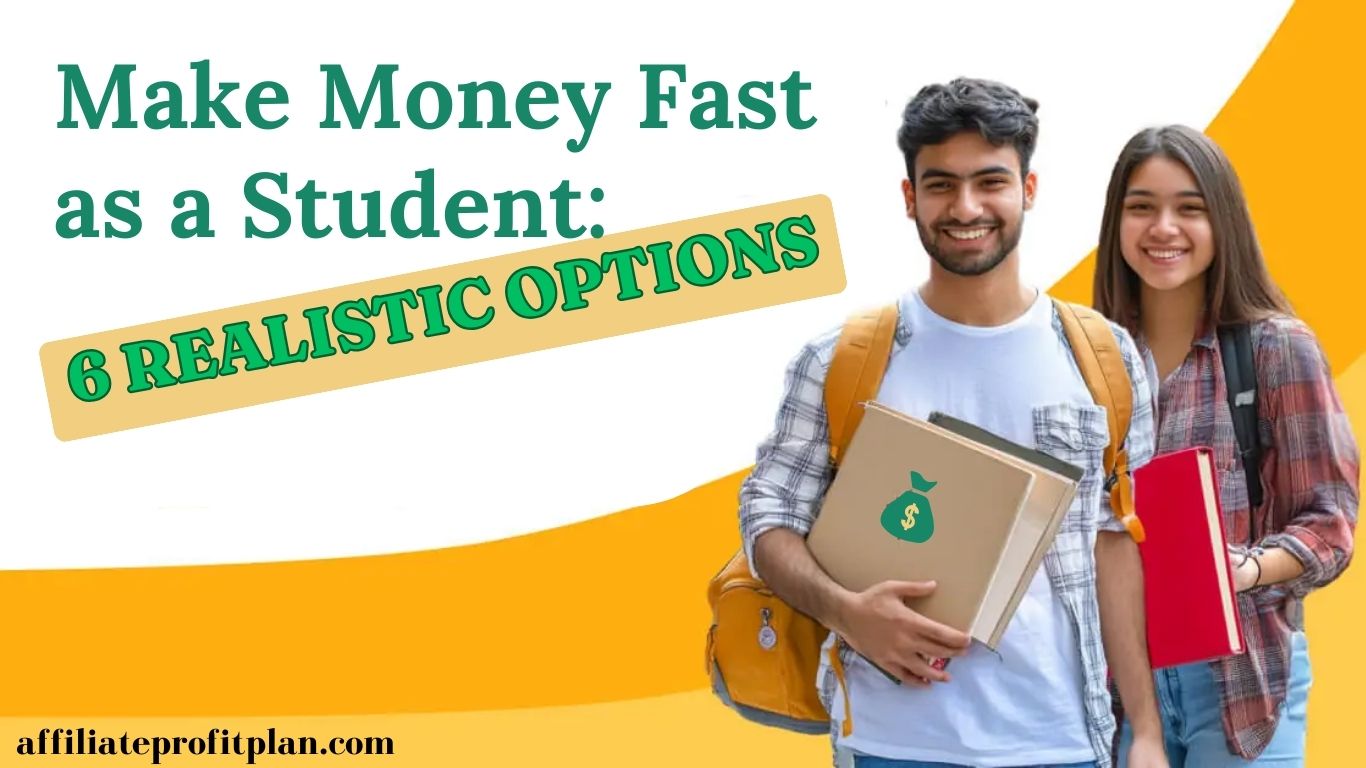 Make Money Fast as a Student: 6 Realistic Options