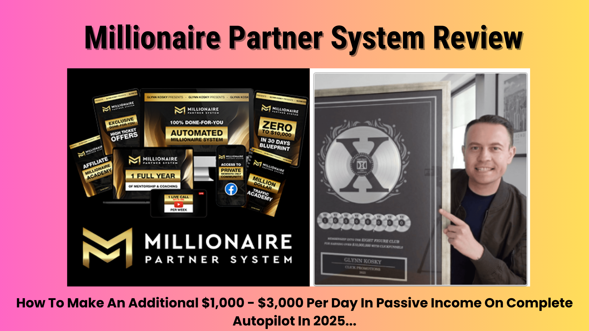 Millionaire Partner System Review 2025: Is It Worth Your Time and Investment?