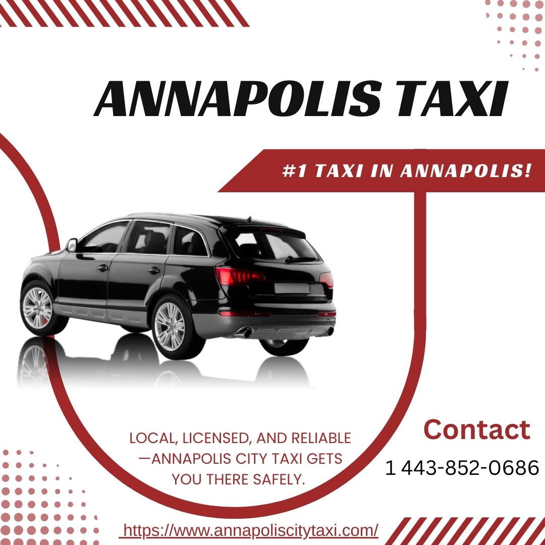 Downtown Annapolis Taxi – Quick Rides to City Dock & Beyond