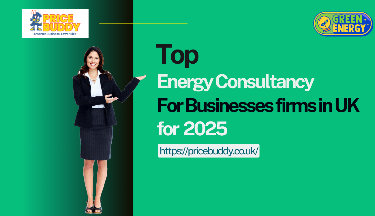 Top Energy Consultancy for Businesses in 2025 | UK Experts