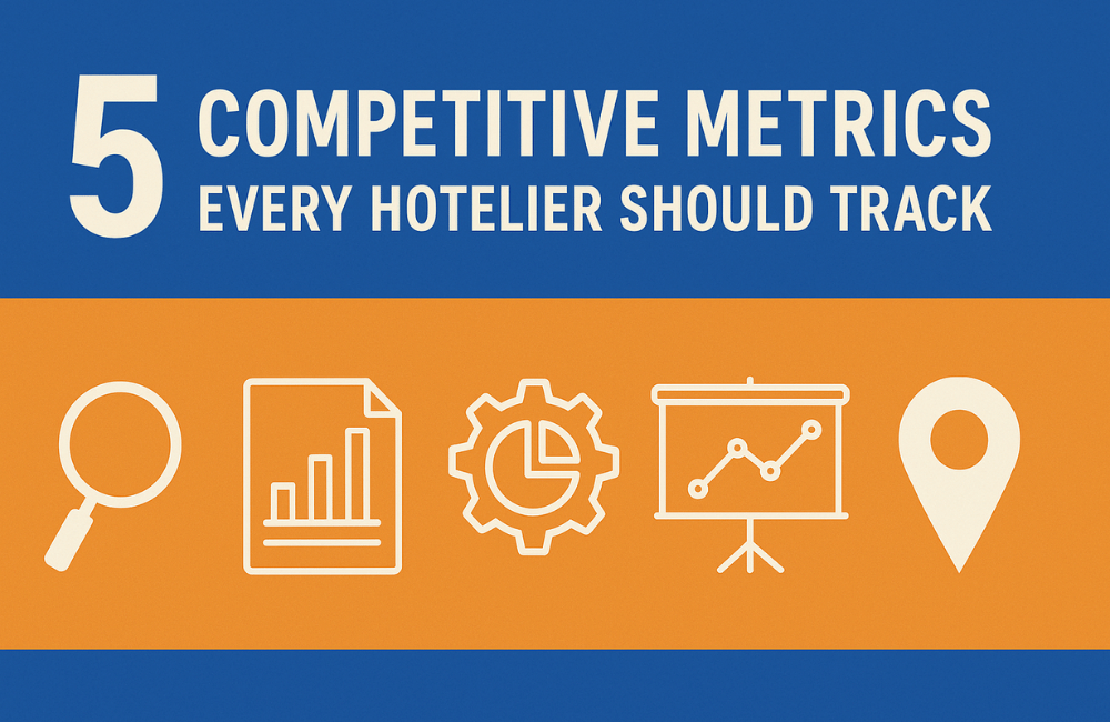 5 Competitive Metrics Every Hotelier Should Track