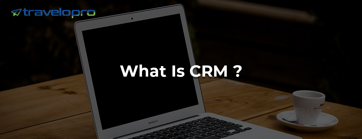 CRM Module | Travel Agency CRM Software