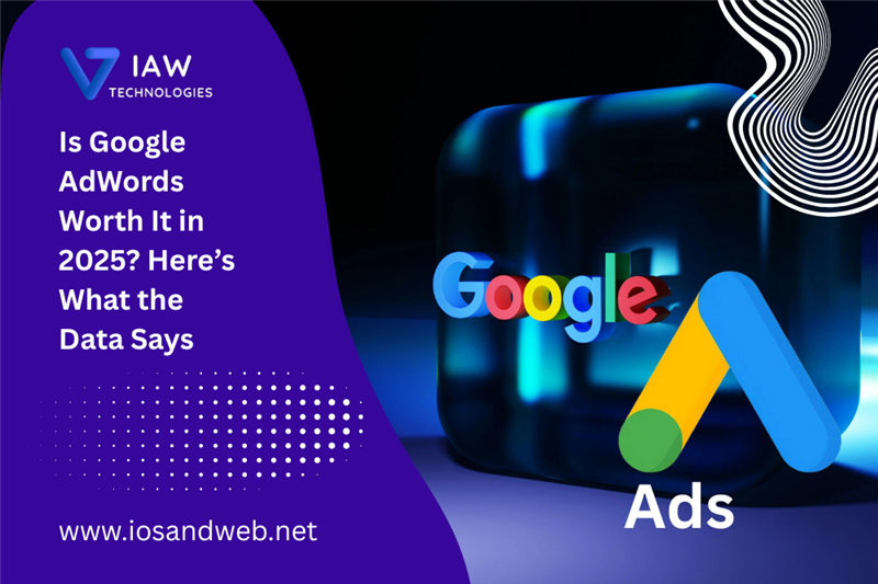 Is Google AdWords Worth It in 2025? Here’s What the Data Says