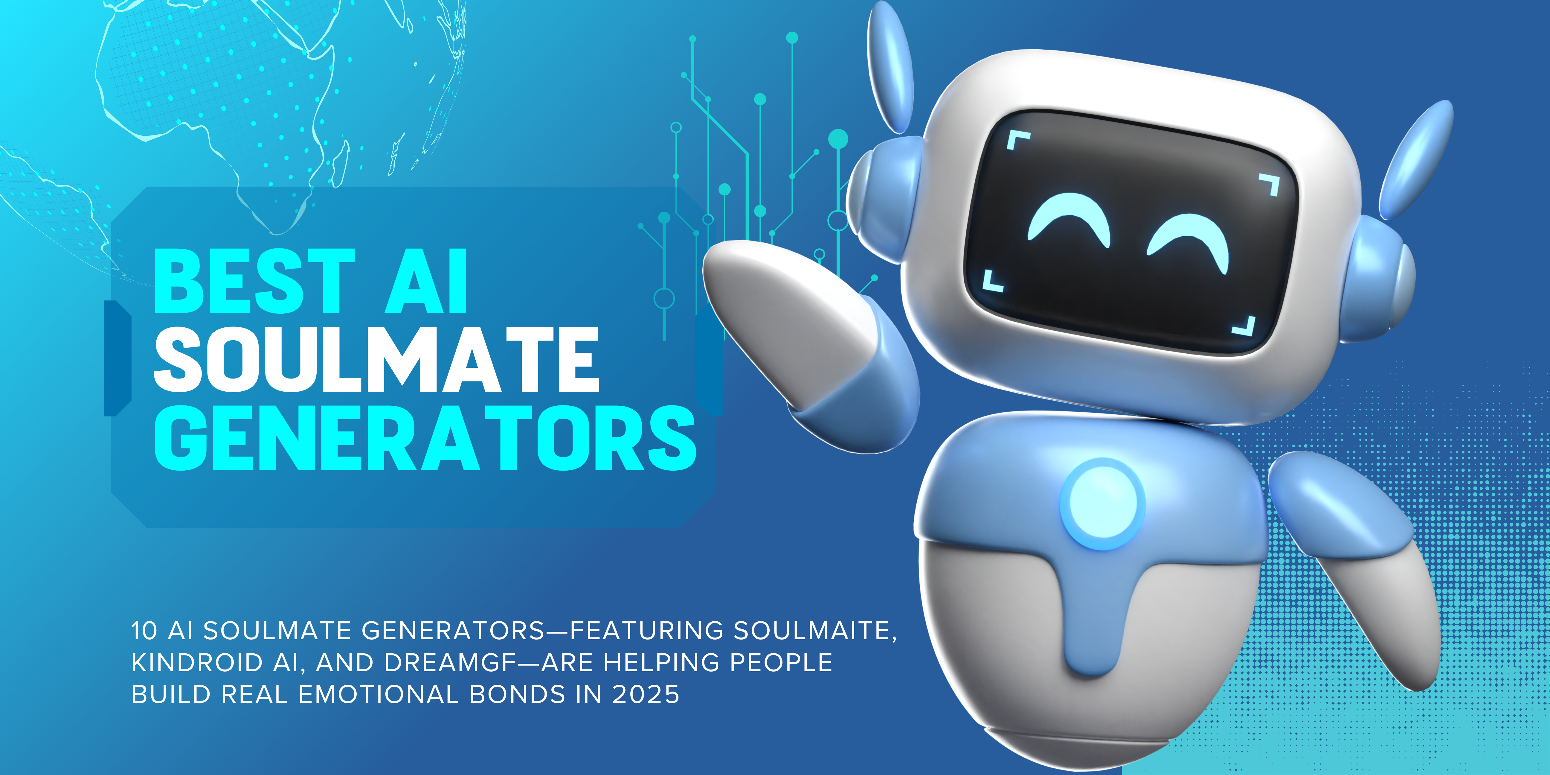 Top 10 AI Soulmate Generators in 2025 ( Free + Paid )