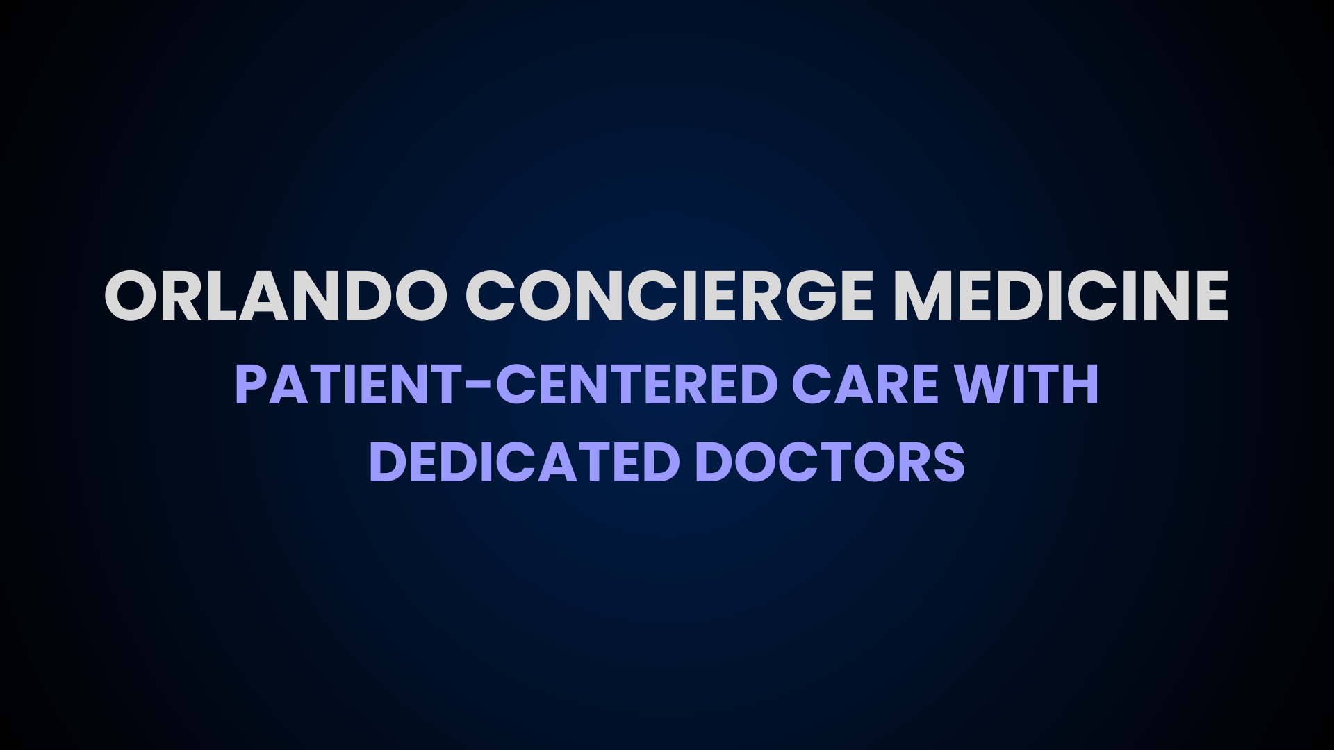 Orlando Concierge Medicine: Patient-Centered Care with Dedicated Doctors