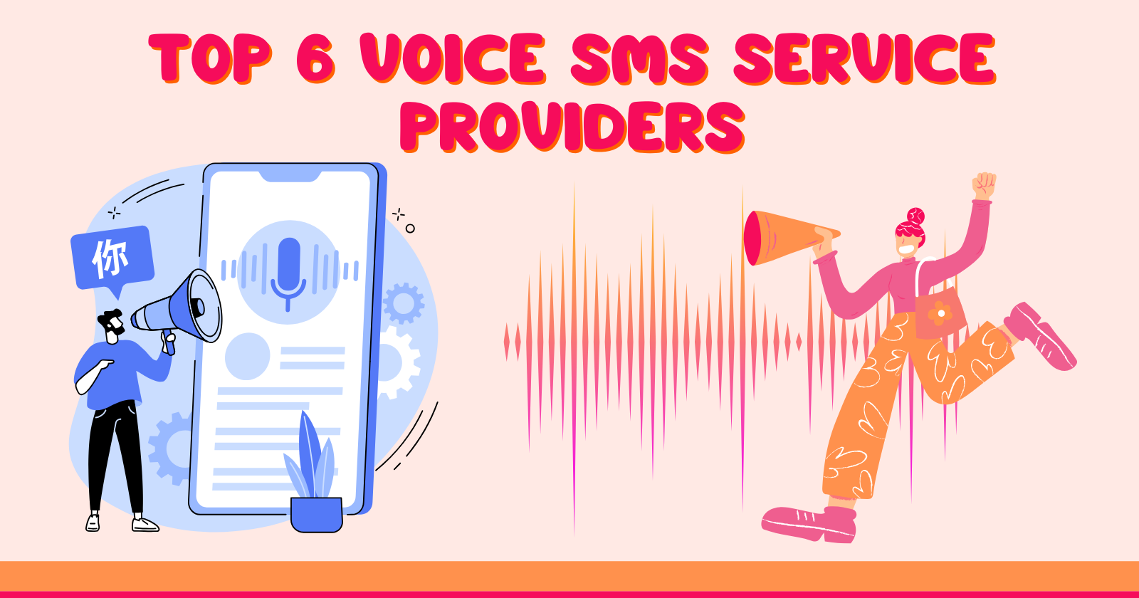 Top 6 Voice SMS Service Providers to Power Your Business in 2025