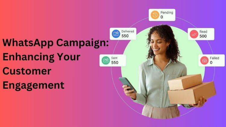Unlock Success with WhatsApp Campaigns: Boost Marketing, Promotion & Advertising