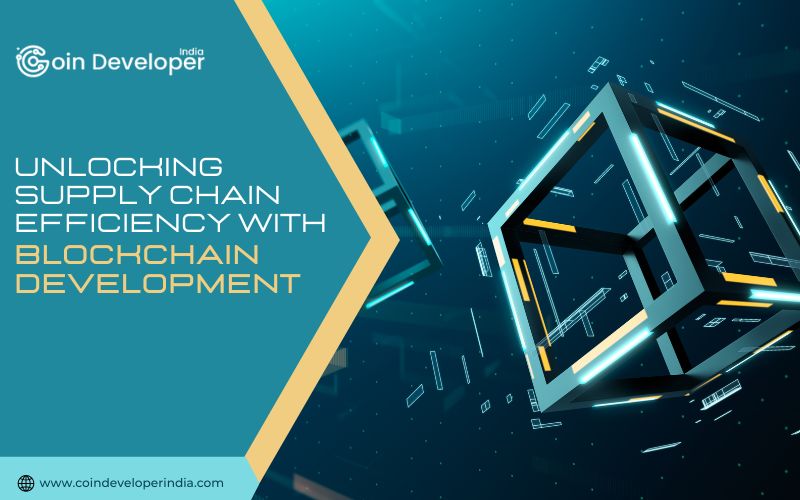 Unlocking Supply Chain Efficiency with Blockchain Development