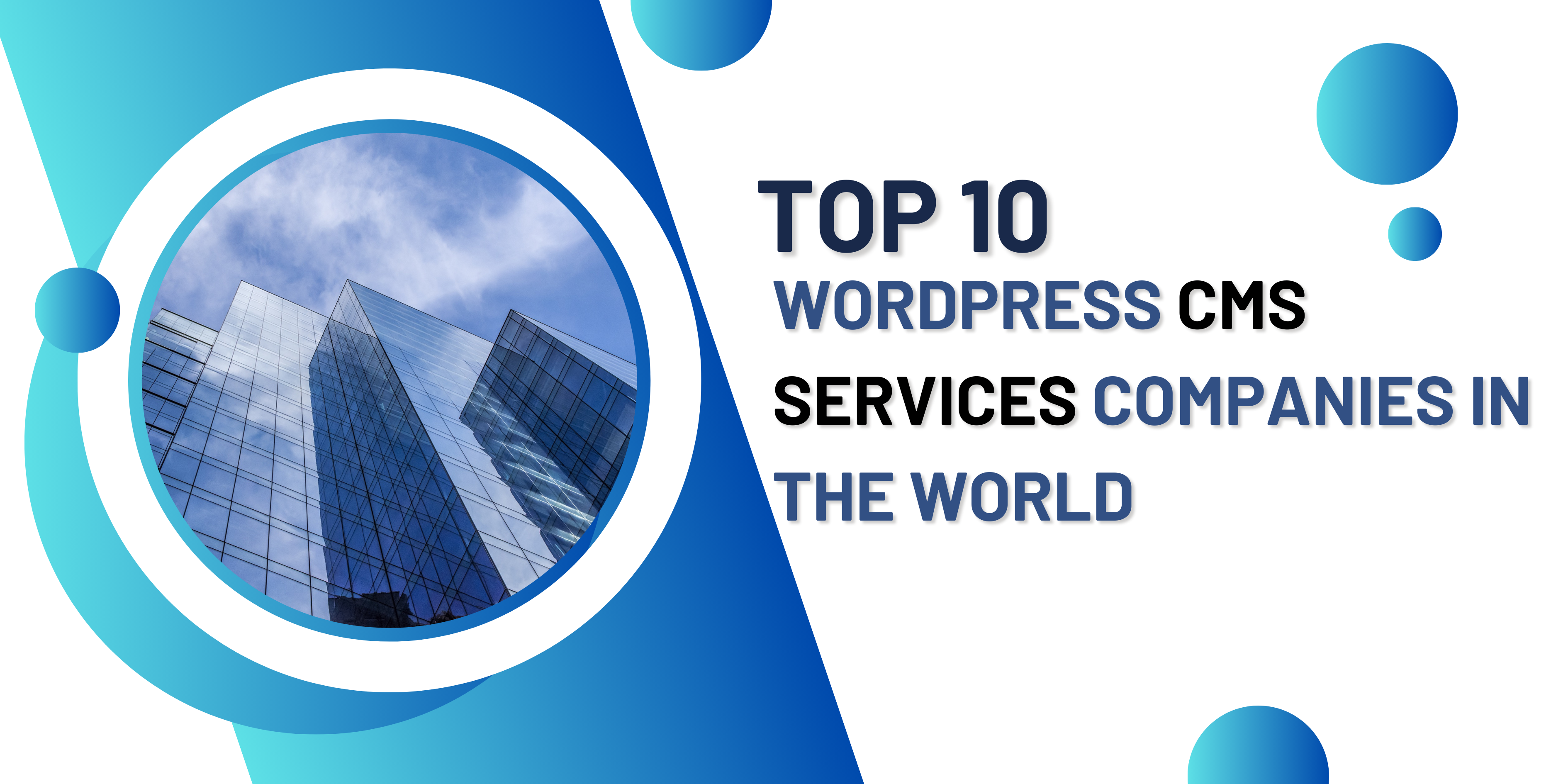 Top 10 WordPress CMS Services companies in the world