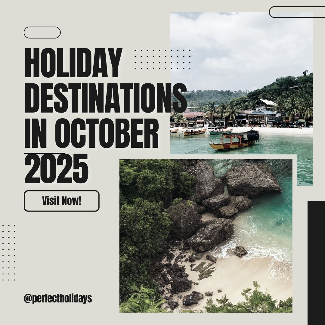 Best Holiday Destinations in October 2025