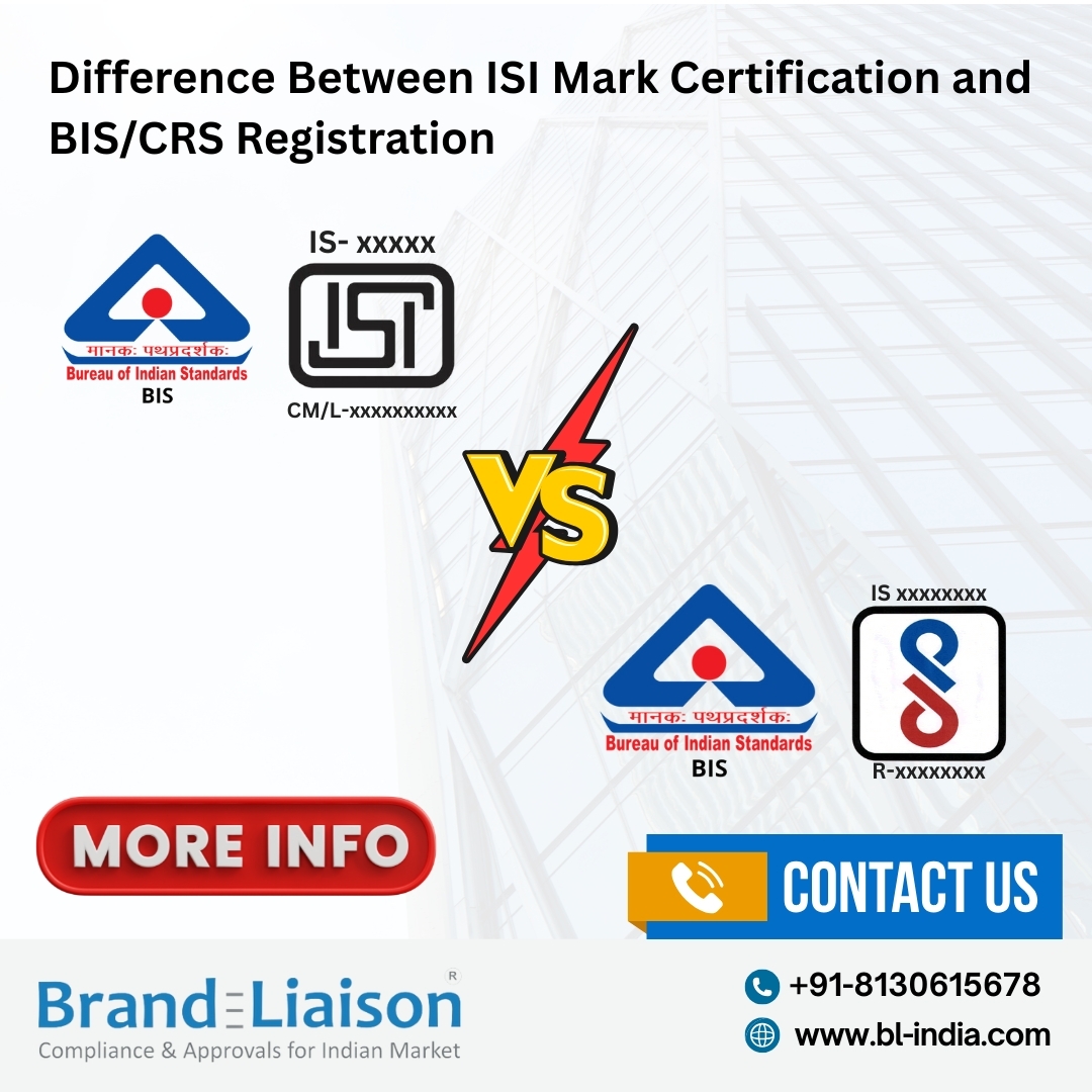 Key Comparisons between ISI Mark Certification and BIS CRS Registration