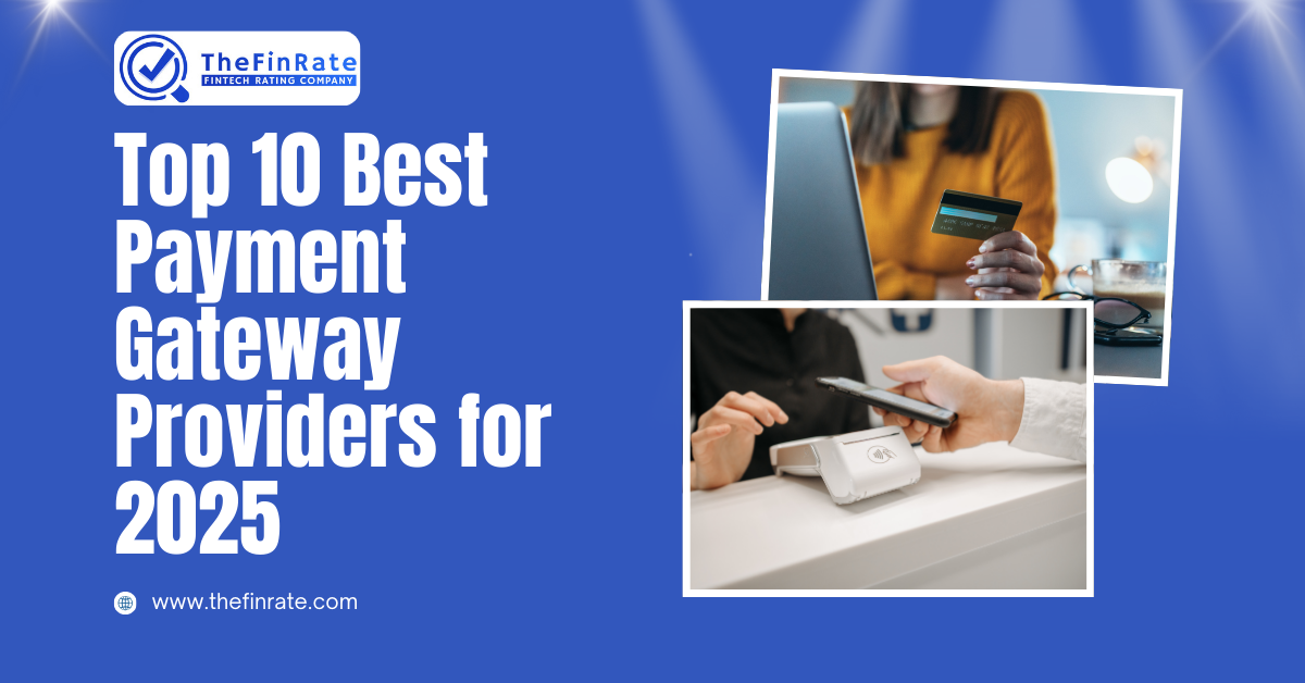 Top 10 Best Payment Gateway Providers for 2025