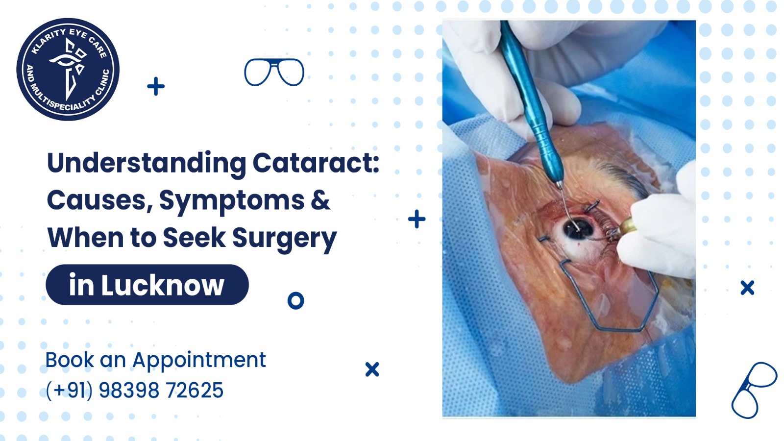 Understanding Cataract: Causes, Symptoms & When to Seek Surgery in Lucknow