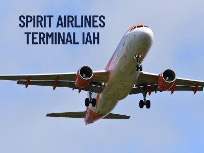 Spirit Airlines Terminal IAH: Complete Guide to Houston Airport Terminal