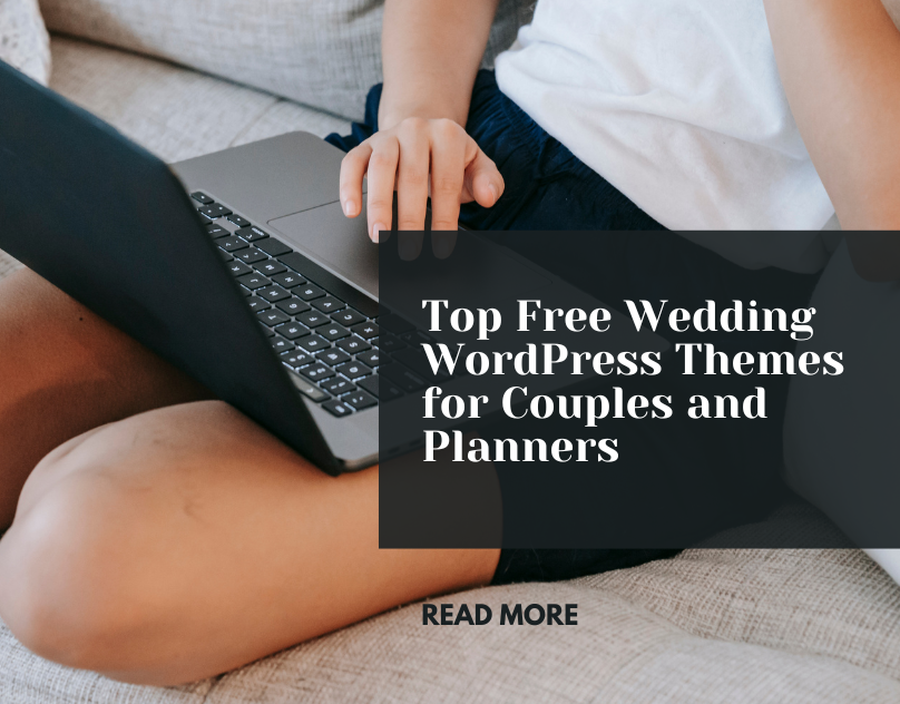 Top Free Wedding WordPress Themes for Couples and Planners