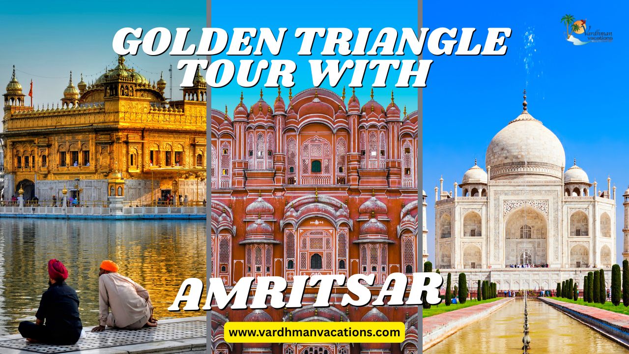 Golden Triangle Tour with Amritsar: History, Culture, Faith