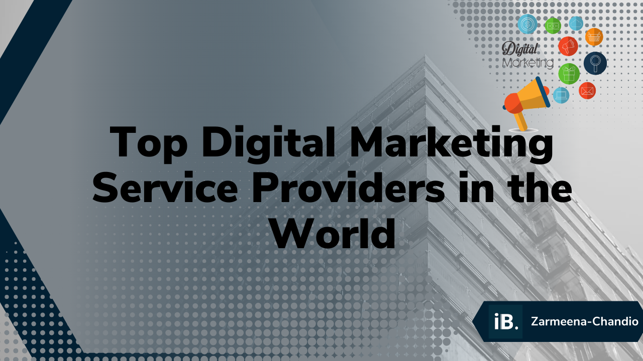 Best Digital Marketing Service Providers in the World