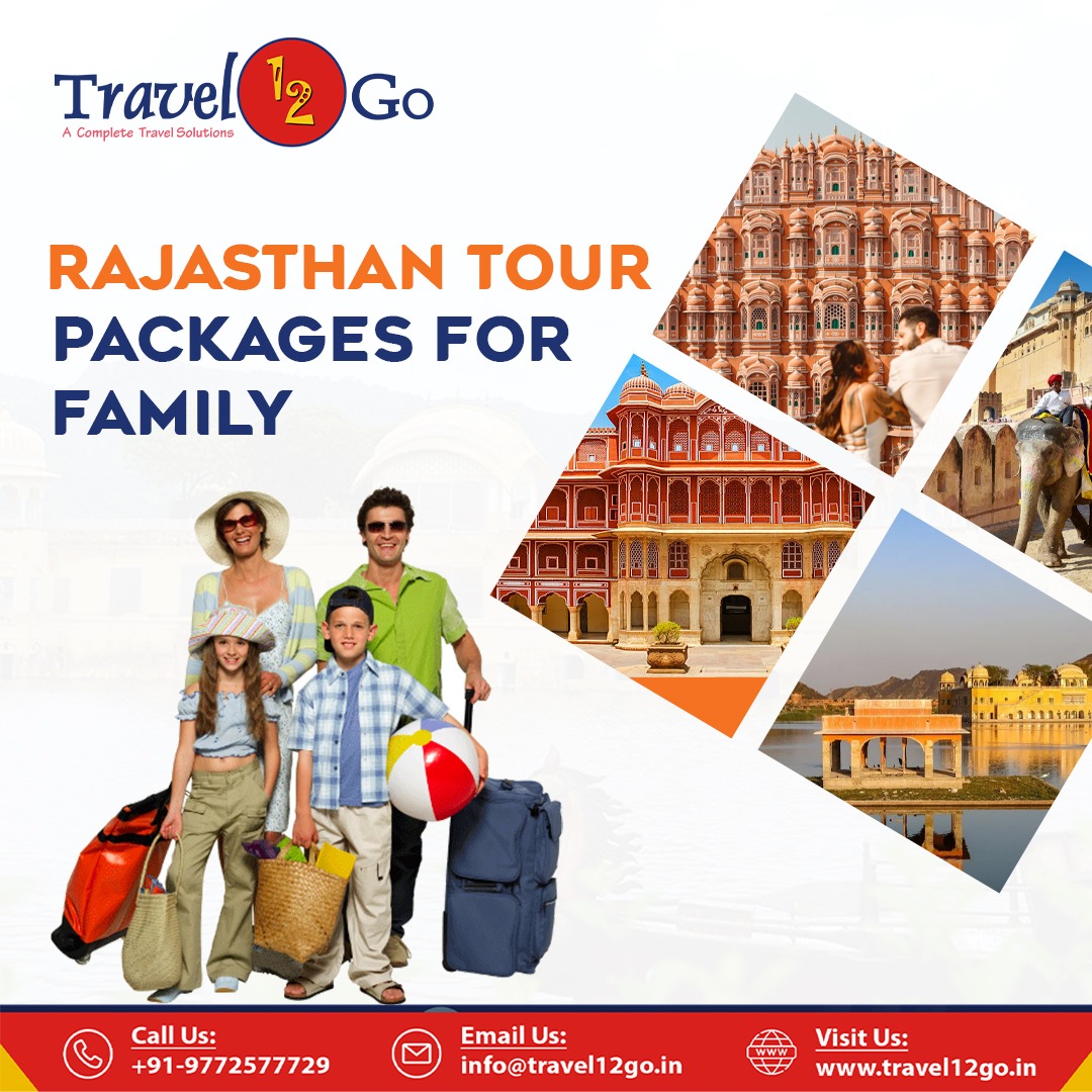 Best Rajasthan Tour Packages for Family – Travel12go