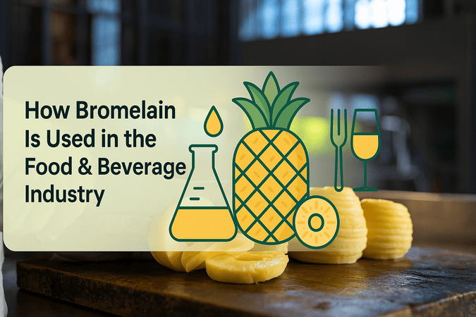 How Bromelain Is Used in the Food & Beverage Industry