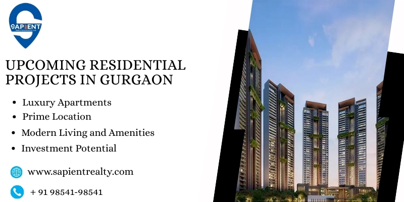Upcoming Residential Projects in Gurgaon - Sapient Realty