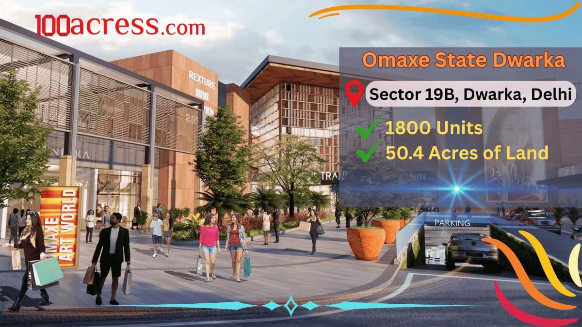 Omaxe State Dwarka: Pioneering the Future of Commercial Real Estate in Delhi NCR