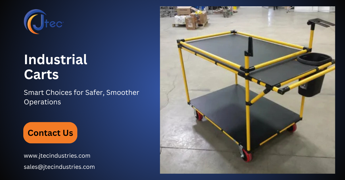 How to Choose the Right Industrial Carts for Your Operation