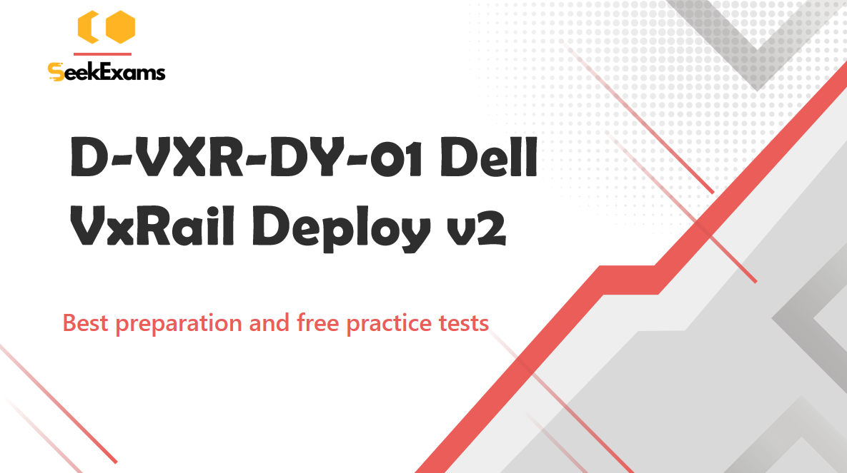 D-VXR-DY-01 Exam Study Guide: Essential Preparation for Dell VxRail Deploy Certification