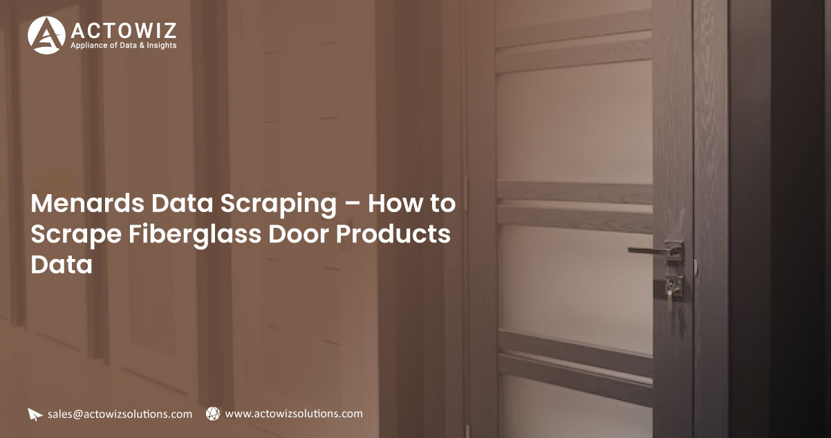 Menards Data Scraping – How to Scrape Fiberglass Door Products Data