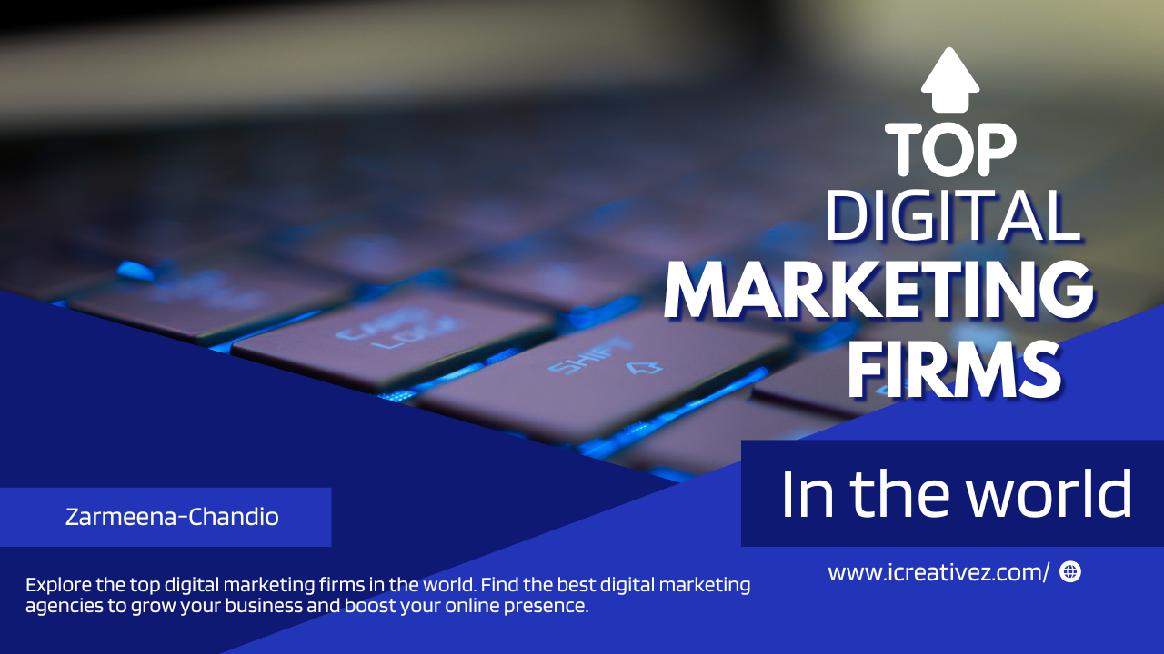 Best 100 Digital Marketing Firms in the World