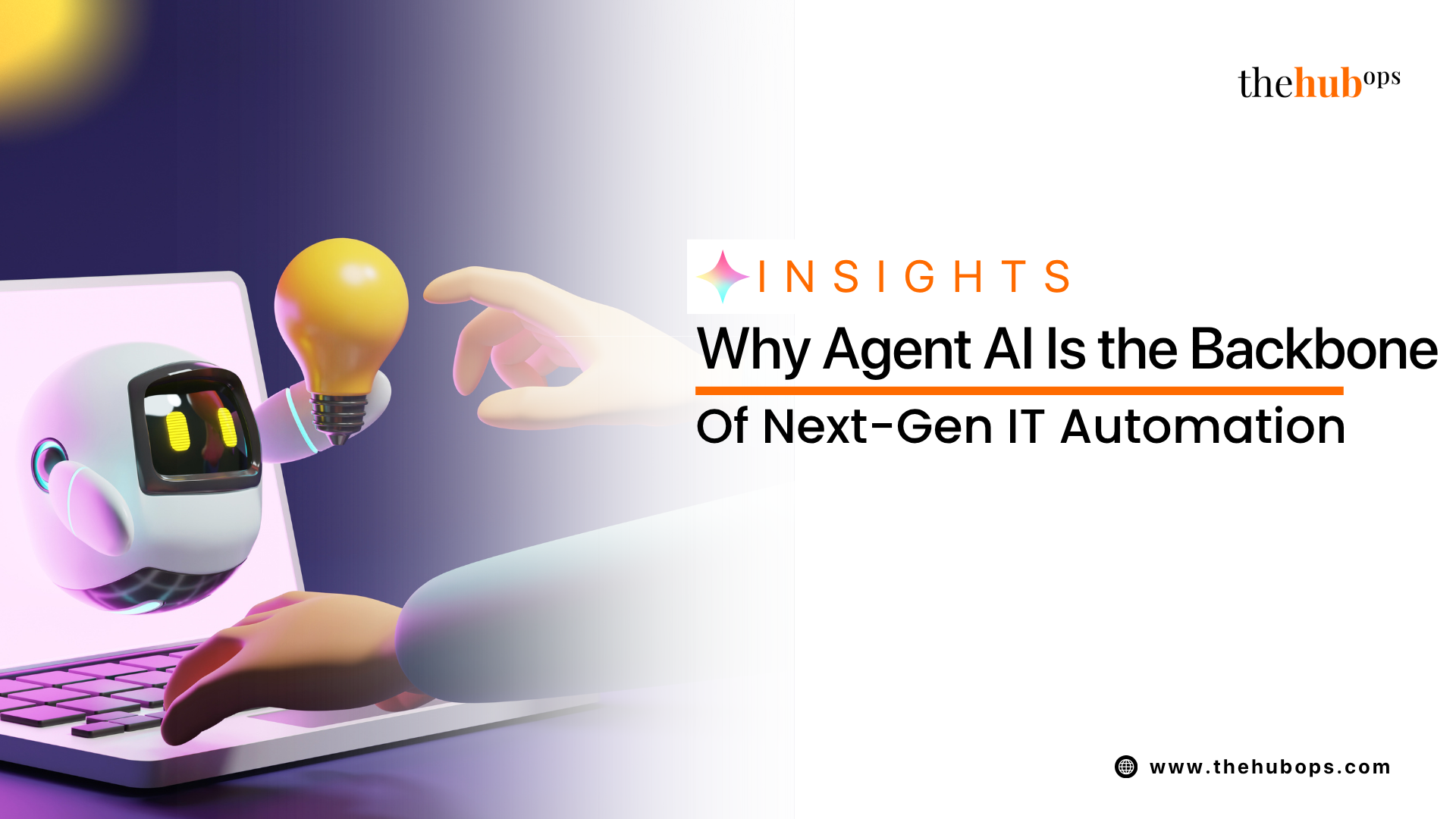 Why Agent AI Is the Backbone of Next-Gen IT Automation
