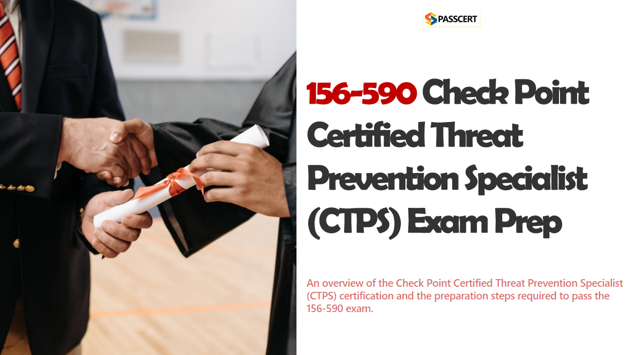 Tips to Pass the 156-590 Threat Prevention Specialist R81.20 (CTPS) Exam