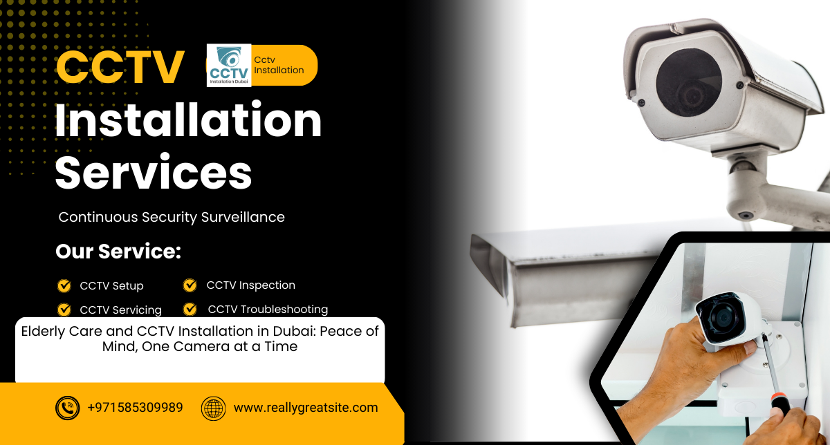 Outdoor CCTV Installation Tips for Dubai Weather