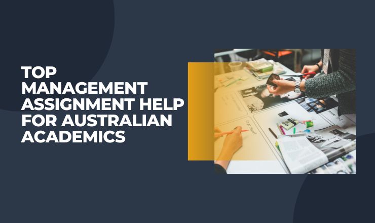 Top Management Assignment Help for Australian Academics