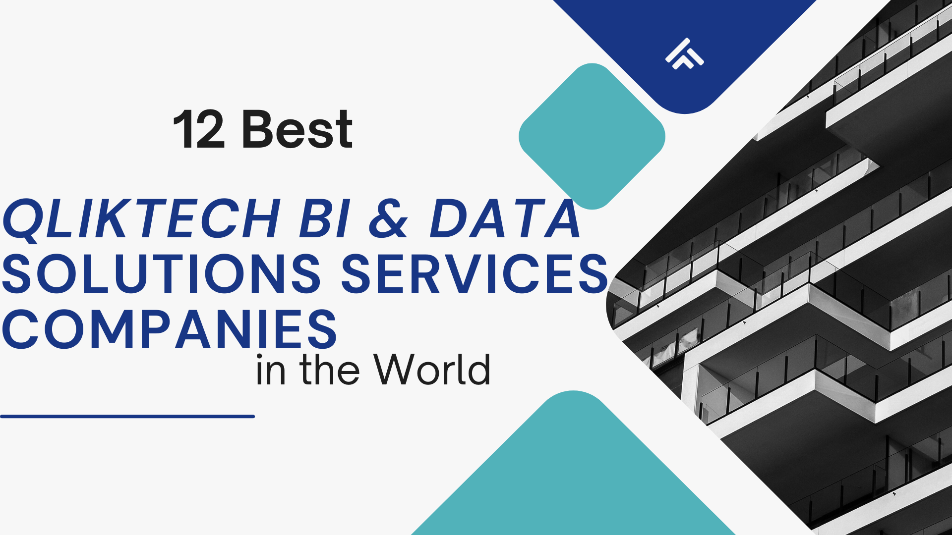Best 12 QlikTech BI & Data Solutions Services Companies in the World