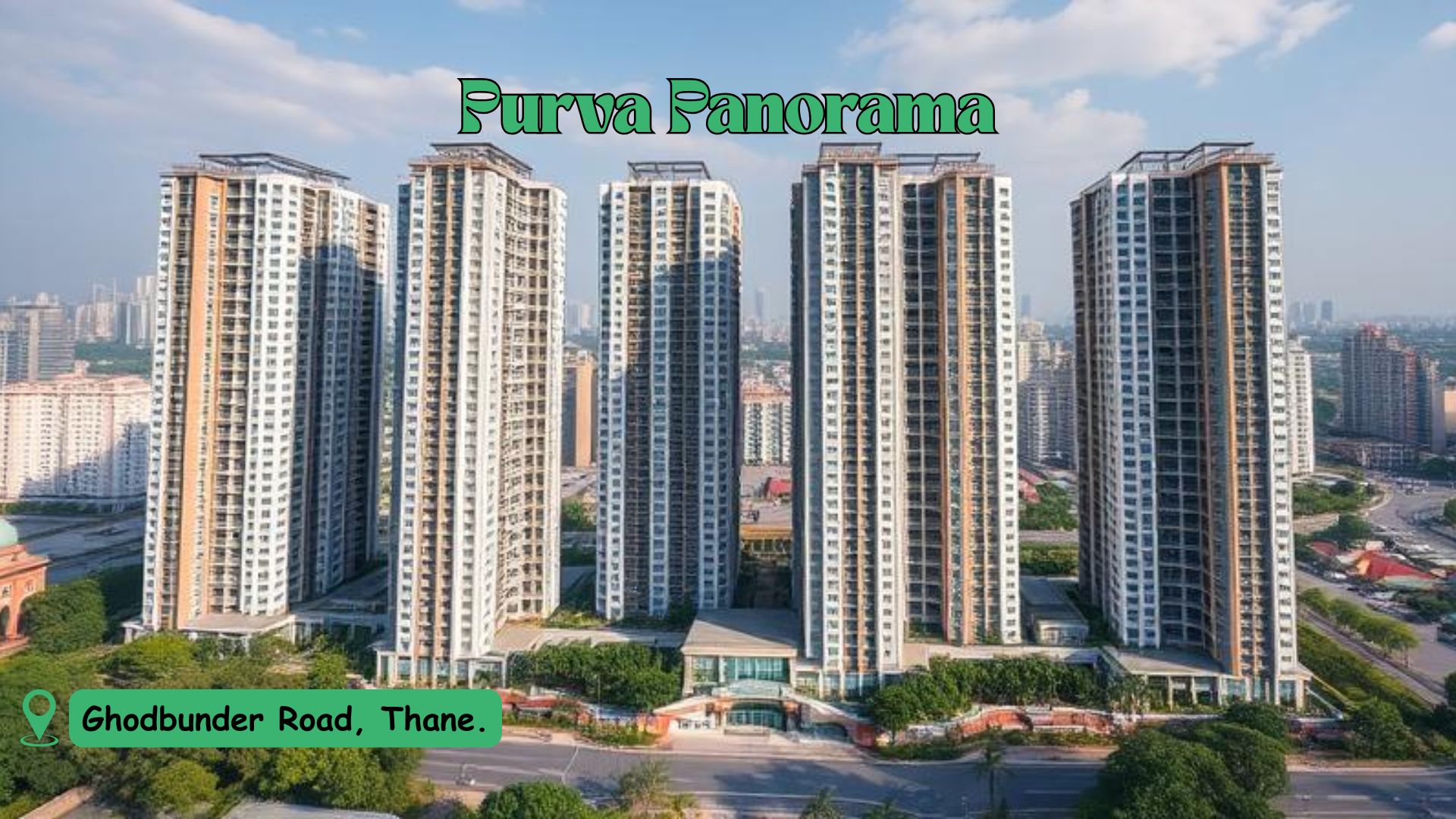 5 Reasons to Invest in Purva Panorama Thane West This Season