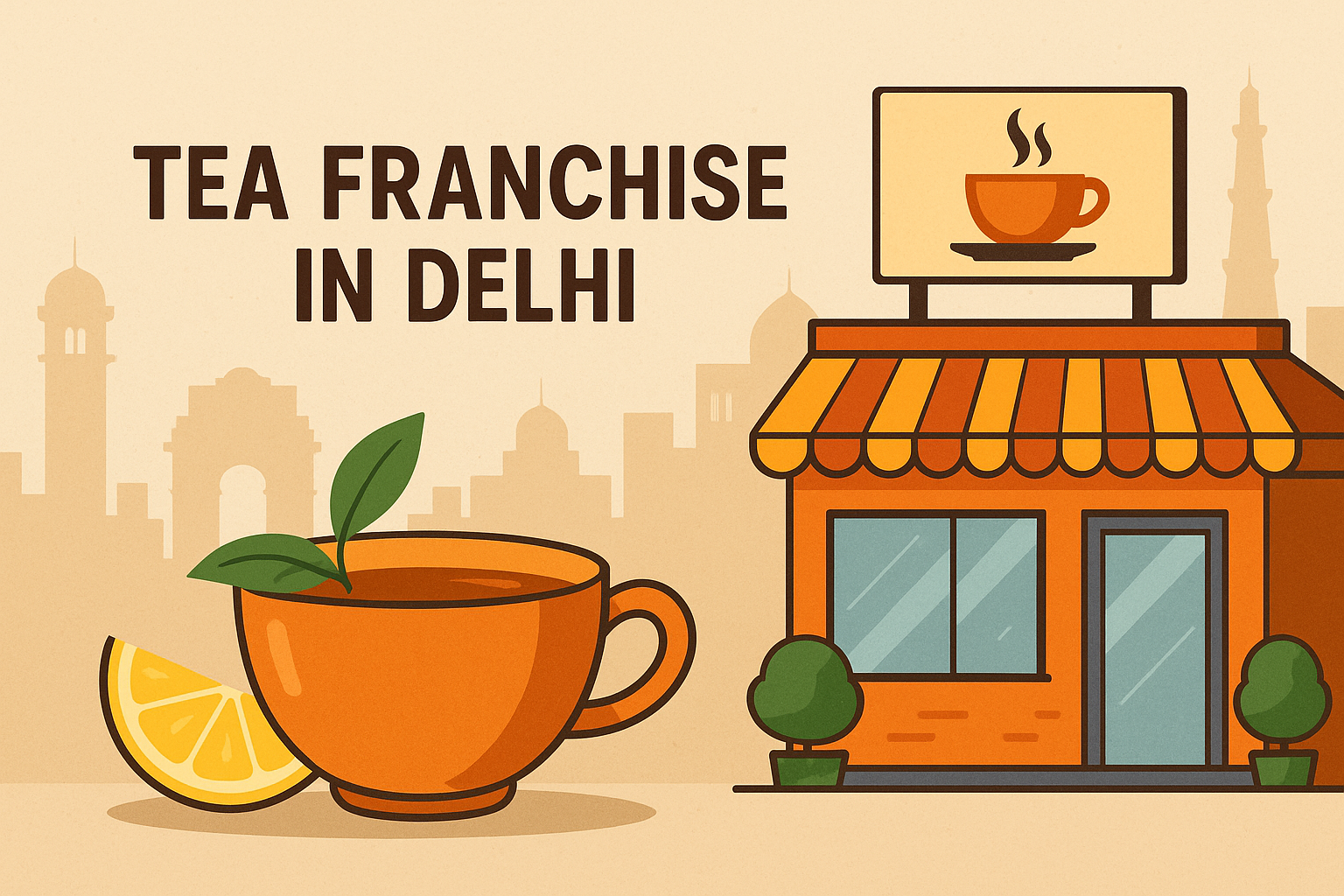 Why Starting a Tea Franchise in Delhi Is the Best Business Move in 2025